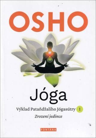 Jóga - Výklad Pataňdžaliho jógasútry 1