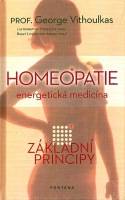 Homeopatie energetická medicína - Základní principy