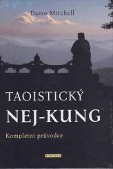 Taoistický nej-kung - Kompletní průvodce